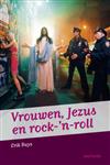 Vrouwen, Jezus en rock-'n-roll