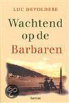 Wachtend op de Barbaren
