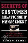 Secrets of Customer Relationship Management