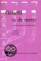 Geliefd is de mens