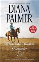 Harl Mmp 2in1 Diana Palmer- Long, Tall Texans: Alexander/J.B.