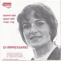 †FRANCA: O! Impressario