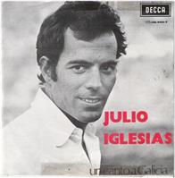 JULIO IGLESIAS: Un canto a Galicia (+ SINGLESET)