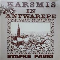 †STAFKE FABRI: LP Karsmis in Antwarepe
