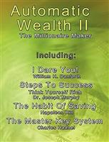 Automatic Wealth II: The Millionaire Maker
