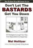 DO NOT LET THE BASTARDS GET YOU DOWN