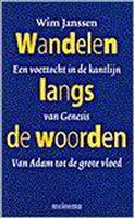 Wandelen langs de woorden / Een voettocht in de kantlijn van Genesis / 1