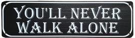 Youll never walk alone reclamebord