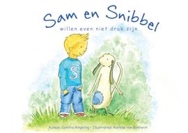 Sam en Snibbel willen even niet druk zijn / Sam en Snibbel / 1