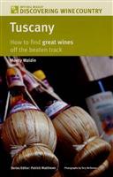 Discovering Wine Country - Tuscany