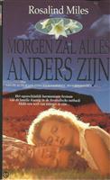 Morgen zal het anders zijn