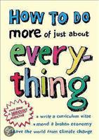 How to Do More of Just About Everything