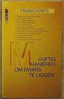 50 MANIEREN OM DWARS TE LIGGEN