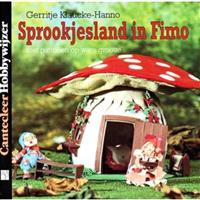 Sprookjesland in Fimo / Cantecleer hobbywijzer / 135