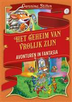 Het geheim van vrolijk zijn / Avonturen in Fantasia / 7