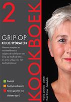 Grip op Koolhydraten / Kookboek 2 / Grip op Koolhydraten / 2