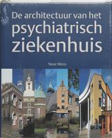 De architectuur van het psychiatrisch ziekenhuis