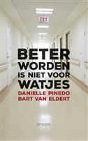 Beter worden is niet voor watjes