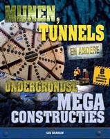 Mijnen, tunnels en andere ondergrondse megaconstructies / Megaconstructies