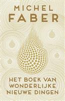 Het boek van wonderlijke nieuwe dingen
