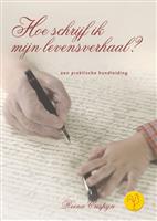 Hoe schrijf ik mijn levensverhaal