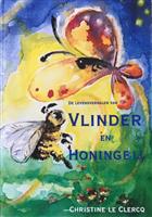 De levensverhalen van Vlinder en Honingbij
