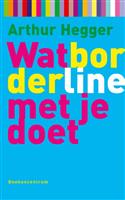 Wat Borderline met je doet / Wat... met je doet