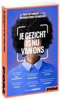 Je gezicht is nu van ons