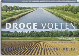 Droge voeten - Water in de Brabantse Delta