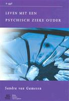Leven met een psychisch zieke ouder / Van A tot ggZ