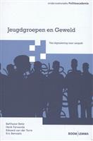 Jeugdgroepen en geweld / Onderzoeksreeks Politieacademie