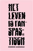 Het Leven Is Fanspastisch