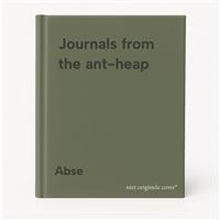 Journals from the ant-heap