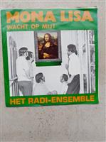 HET RADI-ENSEMBLE: Wacht op mij, Mona Lisa!