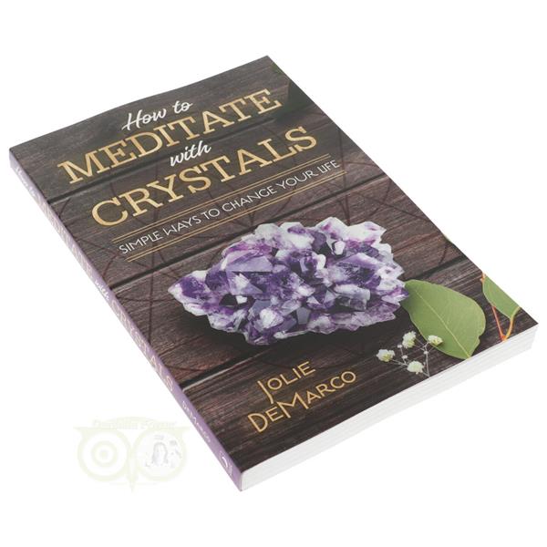 Grote foto how to meditate with crystals jolie demarco boeken overige boeken
