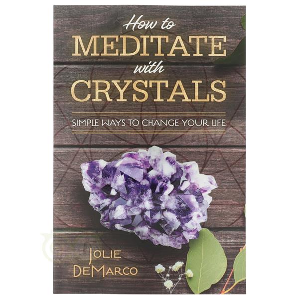 Grote foto how to meditate with crystals jolie demarco boeken overige boeken