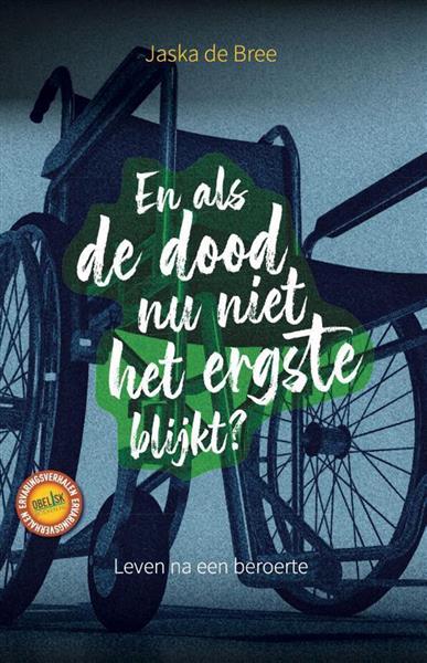 Grote foto en als de dood nu niet het ergste blijkt ervaringsverhalen 3 boeken psychologie
