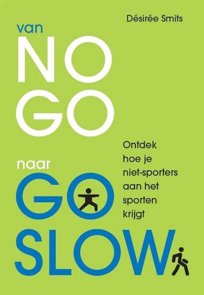 Grote foto van no go naar go slow boeken overige boeken