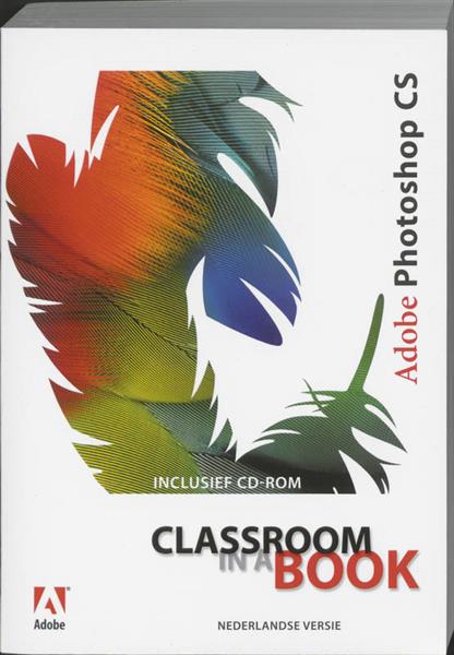 Grote foto adobe photoshop cs classroom in a book boeken informatica computer