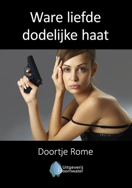 Grote foto ware liefde dodelijke haat boeken overige boeken