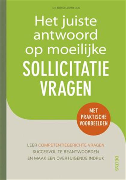 Grote foto het juiste antwoord op moeilijke sollicitatievragen boeken overige boeken