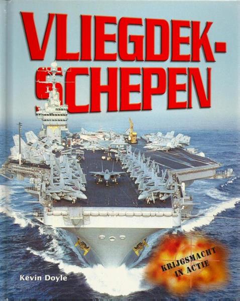 Grote foto vliegdekschepen krijgsmacht in actie boeken jeugd 13 jaar en ouder