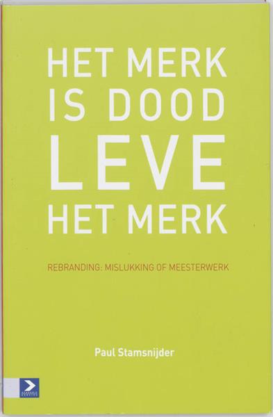 Grote foto het merk is dood leve het merk boeken overige boeken