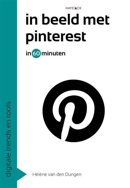 Grote foto in beeld met pinterest in 60 minuten digitale trends en tools in 60 minuten 17 boeken overige boeken