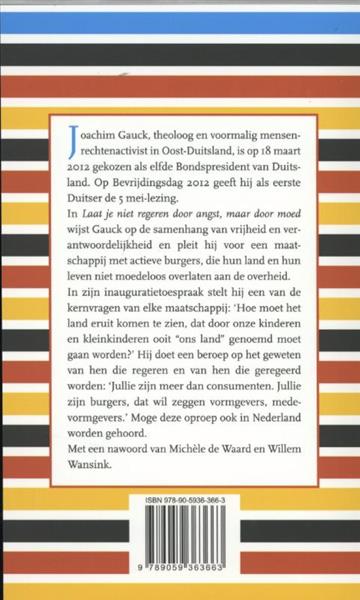 Grote foto laat je niet regeren door angst maar door moed cossee essay 13 boeken literatuur