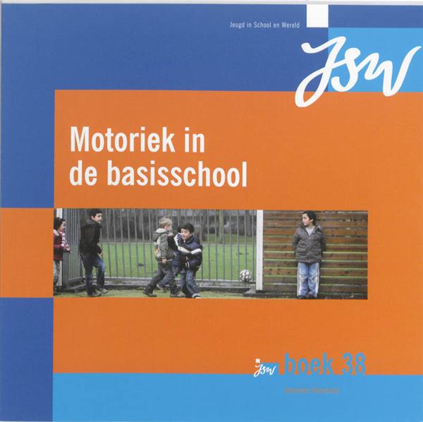 Grote foto jsw boek 38 motoriek in de basisschool jsw boek 38 boeken overige boeken