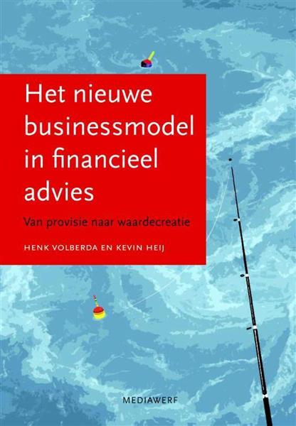 Grote foto het nieuwe businessmodel in financieel advies boeken overige boeken