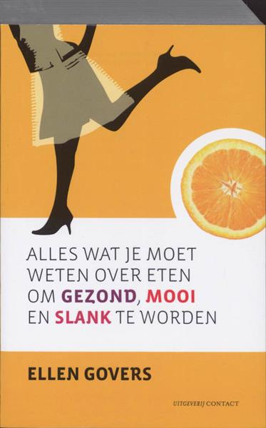 Grote foto alles wat je moet weten over eten om gezond mooi en slank te worden boeken kookboeken