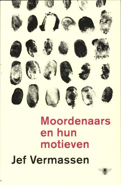Grote foto moordenaars en hun motieven boeken politiek en maatschappij