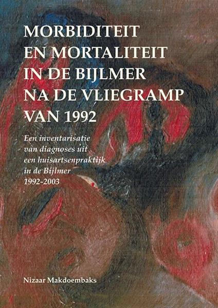 Grote foto morbiditeit en mortaliteit in de bijlmer na de vliegramp van 1992 boeken overige boeken
